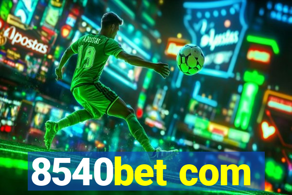 8540bet com